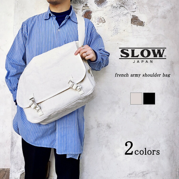 ＜クーポン対象外＞SLOW スロウ French Army Shoulder Bag フレンチアーミー ショルダーバッグ 300S123J コットン リネン アイボリー ブラック フランス軍 メンズ｜FLISCO
