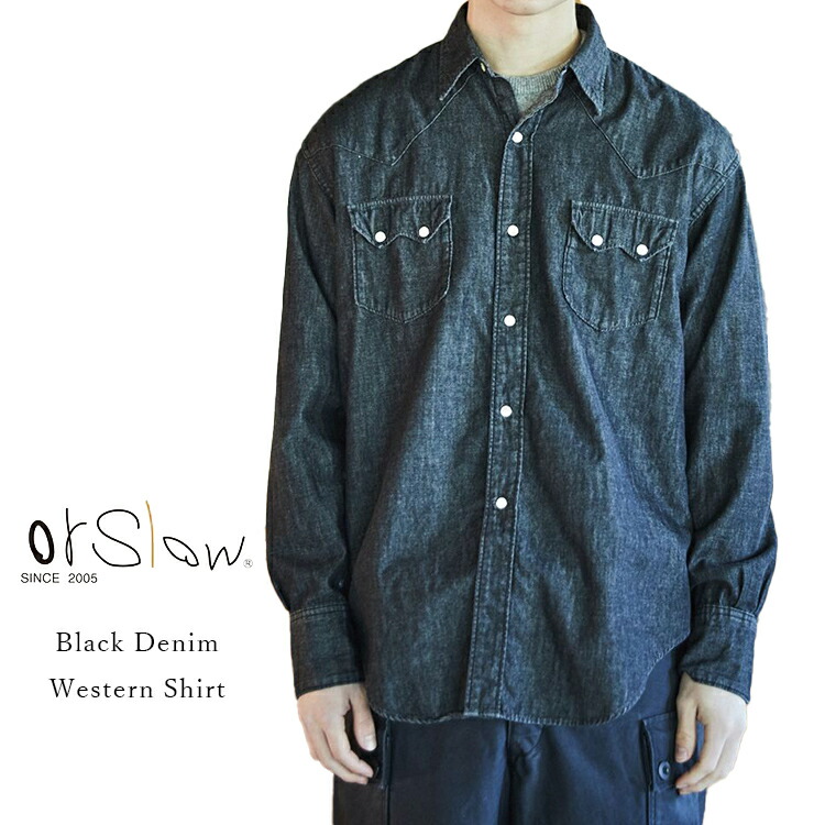 orSlow オアスロウ 01-8124-D61 Black Denim Western Shirt ブラックデニムウエスタンシャツ デニムシャツ 国産デニム 6オンス 日本製 コットン メンズ 〔FL〕