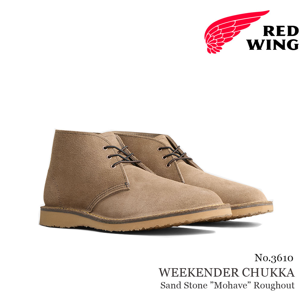【交換往復送料無料】REDWING レッドウィング ウィークエンダー チャッカ サンドストーン モハヴェ ラフアウト メンズ シューズ ブーツ 3610|FLISCO