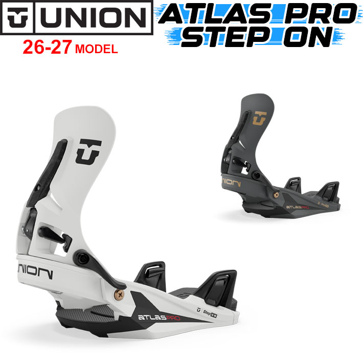 [予約商品] NEWモデル 26-27 スノーボード ユニオン ビンディング UNION ATLAS PRO STEP ON アトラス プロ ステップオン UNION BINDING バインディング 2026 2027 日本正規品｜フォローズ　surf＆snow