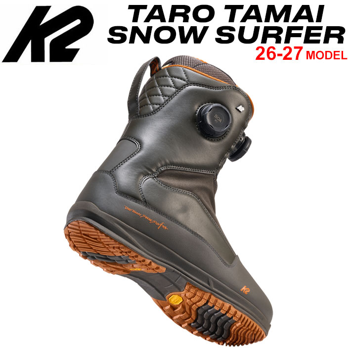 [予約商品] 26-27 K2 ブーツ TARO TAMAI SNOWSURFER ケーツー タロウ タマイ スノーサーファー 玉井太郎 BOOTS スノーボード 2026 2027 日本正規品