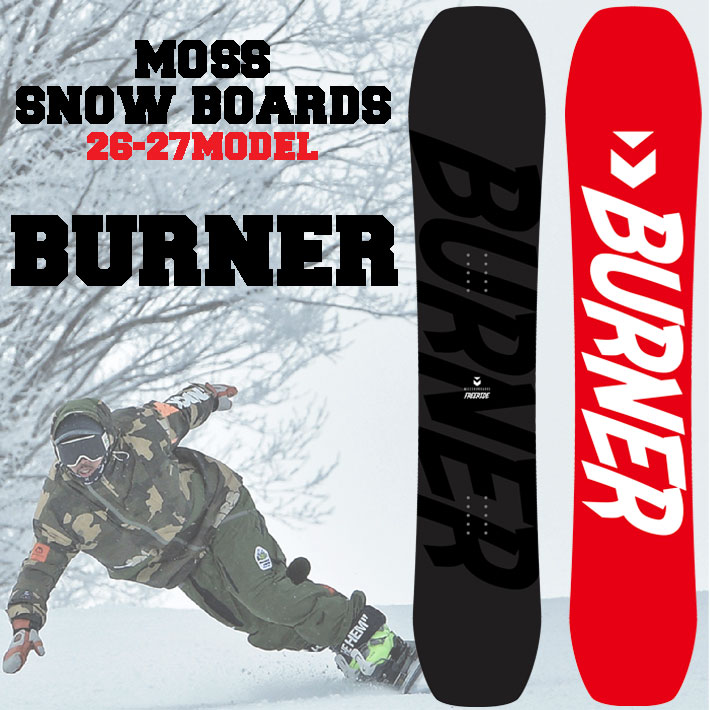 [予約商品] 26-27 モス スノーボード BURNER 149cm 156cm 159cm MOSS スノーボード バーナー フリーラン パウダー 板 2026 2027 日本正規品