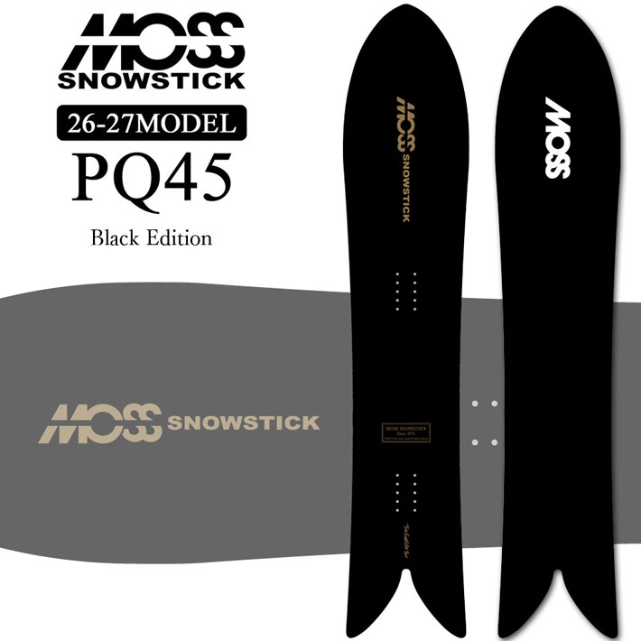 [予約商品] 26-27 MOSS SNOWSTICK スノーボード モス スノースティック パウダーボード PQ45 Black Edition145cm POWDER スノボ 板 2026 2027 日本正規品
