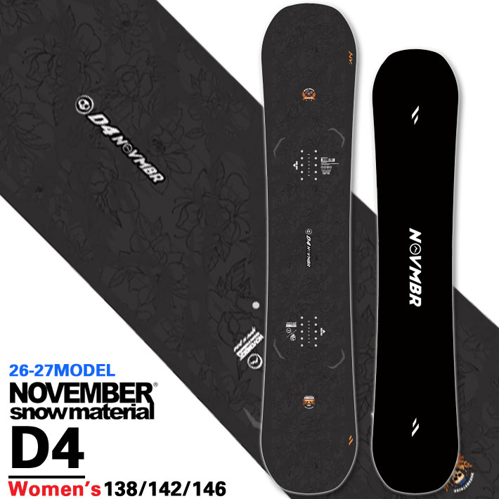 [取って置く商いもの] 26-27 ノベンバー SNOWBOARD NOVEMBER スノーボード D4 ディフォー D FOUR レディース 138珊 142珊 146珊 ノーベンバー グラトリ スノーボード 板 2026 2027 日本定め事品