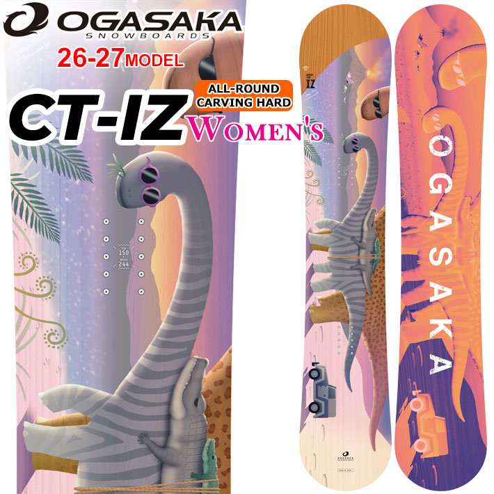 [予約商品] 26-27 オガサカ OGASAKA スノーボード CT-IZ シーティ アイゼット Comfort Turn-IZ レディース 146cm 148cm 150cm フリースタイル オールラウンド カービング スノボ 板 2026 2027 日本正規品