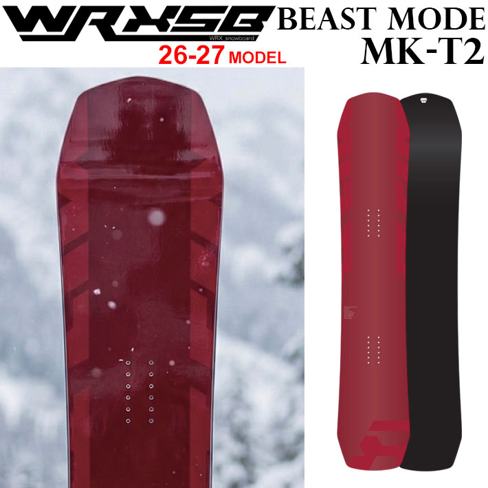 [取っておく商いもの] NEW 26-27 ダブルアールエックス WRX SB スノーボード BEAST MODE Mk-T2 ビーストモード マークティーツー 149糎 152糎 グラトリ カービング ユニ一発やる WRXSB ダブルアールエックスエスビー オガサカ製 井口勝文 いぐっちゃん
