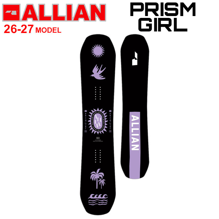 [予約商品] 26-27 アライアン ALLIAN スノーボード PRISM GIRL プリズム ガール 144cm 147cm レディース フリースタイル オールラウンド スノボ 板 2026 2027 日本正規品｜フォローズ　surf＆snow