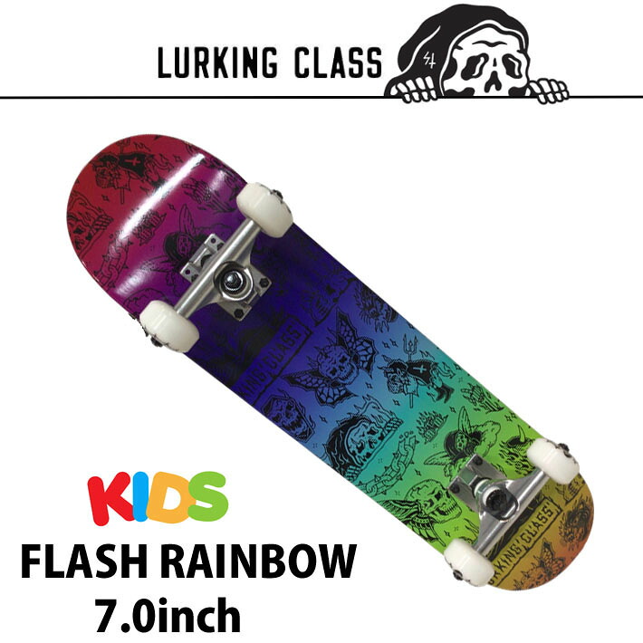 キッズサイズ 組立済み スケートボード LURKING CLASS 7.0inch FLASH RAINBOW KID'S [L102] ラーキングクラス コンプリート スケボー 完成品【即】