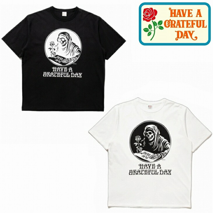 【送料無料】【MEN'S＆WOMEN'S】HAVE A GRATEFUL DAY グレイトフルデイ T-SHIRT -PLAY DEAD 身幅と肩幅に若干のゆとりを与えたアメリカンライクなシルエット 厚過ぎない適度な肉感でドライな肌触りが特徴 バインダーネックやシングルステッチなどヴィンテージディテール