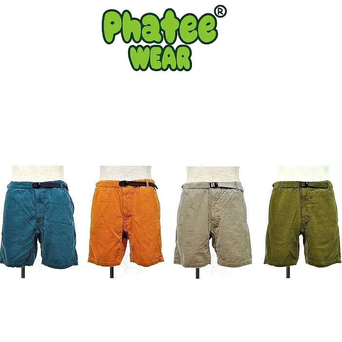 Phatee【MEN'S】VENUE SHORTS WITファッティのベニューショーツウィットのコーデュロイ版