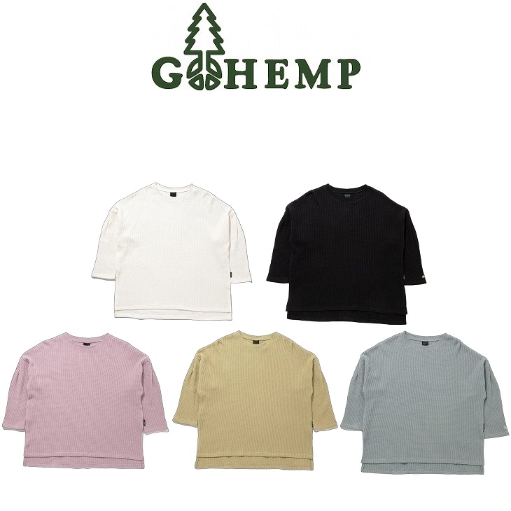 【送料無料】【WOMEN'S 】GOHEMP ゴーヘンプ DROP SHOULDER H/SL ドロップショルダーハーフスリーブ オリジナルヘンプコットンサーマル 程い厚み安定した生地感 袖山のタックがポイントのさり気なく女性らしい七分袖Tインナーはもちろんサイドスリットでレイヤードスタイルも
