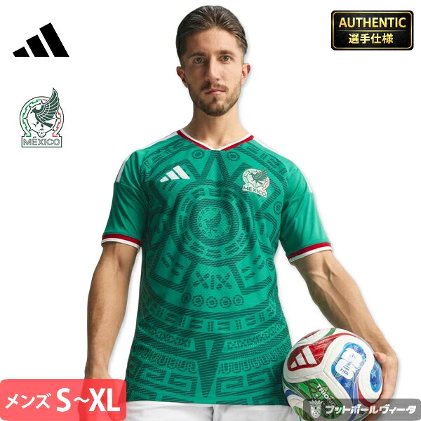 【 オーセンティック 】アディダス メキシコ代表 ユニフォーム 26/27 ホーム 半袖 adidas 正規品｜Football Vita