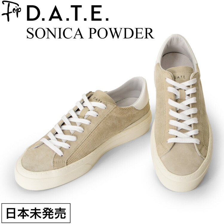 d a t e スニーカー デイト メンズ 靴 厚底 スニーカー おしゃれ イタリア ブランド date SONICA POWDER スニーカー 厚底 ヒール 3cm 4cm 本革 ローカットスニーカー 歩きやすい きれいめ 大人 ベージュ レザー 大きいサイズ 28cm 29cm d．a．t．e デイト ソニカ 36,300円