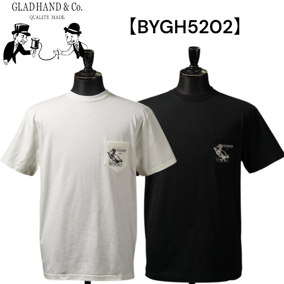 GLADHAND グラッドハンド BY GLADHAND - S/S T-SHIRTS / BYGH5202 メンズ 労働者の一団首っ玉半袖 プルオーバー U.S.A綿織物 日本製【貨物輸送無料】お召しもの