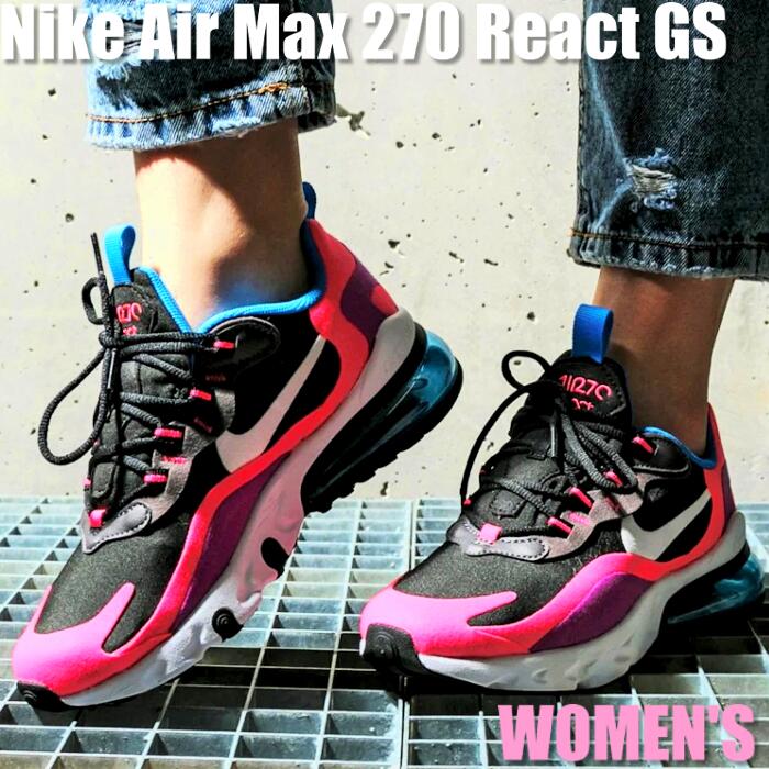 正規品 楽天市場 割引クーポン配布中 Nike Air Max 270 React Gs ナイキ エア マックス 270 リアクト Gs Bq0101 001 大人も履ける キッズモデル ウィメンズ レディース スニーカー ランニングシューズ 04eb セレクトショップfrenz 最新の激安