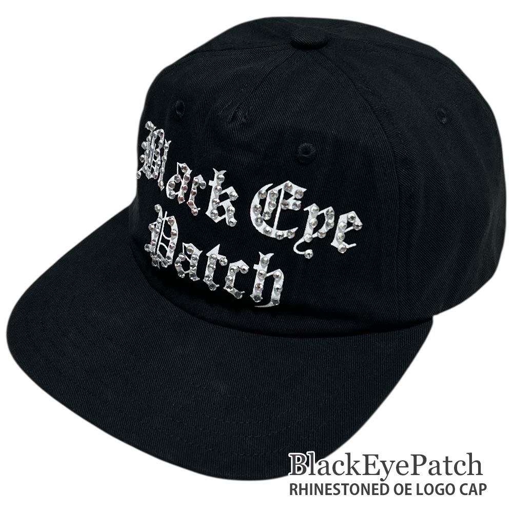 (2025新作)新品 ブラックアイパッチ BlackEyePatch RHINESTONED OE LOGO CAP ラインストーン キャップ ブラック アイパッチ BLACK EYE PATCH BEP 取扱注意 HANDLE WITH CARE ヘッドウェア 楽天市場】＼2025年12月度 月間優良ショップ 受賞／ 新品 ブラックアイ