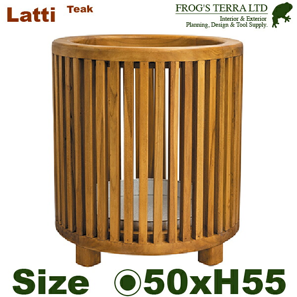 GP LATTI ラティ 円柱 50（差しわたし50cm×H55.5珊）（底穴なし）（チーク製 プランター 鉢取りまかなう 旅人宿）