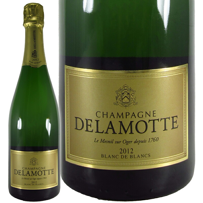 シャンパン 辛口 Champagne Delamotte シャンパーニュ ドゥラモット ブリュット ブラン ド ブラン ミレジメ 2012 750ml 【正規輸入品】シャンパーニュ シャルドネ