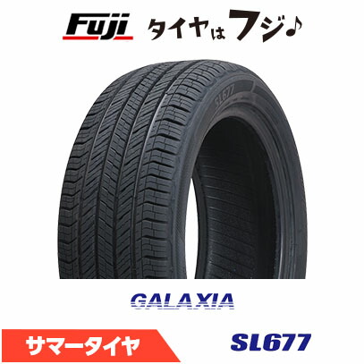 【送料無料】 GALAXIA ギャラクシア SL677(限定) 215/50R18 92V 夏タイヤ サマータイヤ 単品1本価格