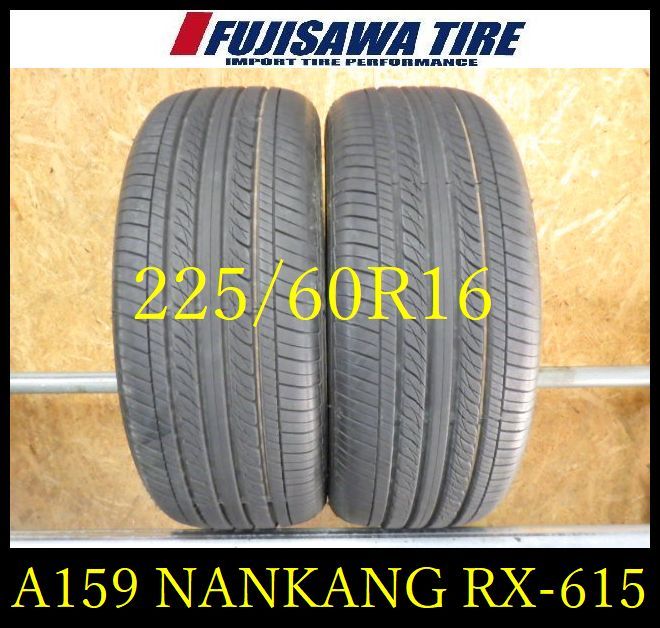 【A159】G◆送料無料◆2022年製造 約8部山◆NANKANG RX-615◆225/60R16◆2本 26100265 |フジサワタイヤ 店