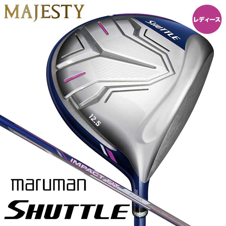 【レディース】マジェスティゴルフ マルマン シャトル ドライバー　シャフト：IMPACT FIT m230 カーボン MAJESTY maruman SHUTTLE DRIVER｜フルショット店