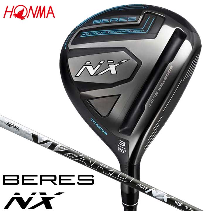 本間ゴルフ ベレス NX フェアウェイウッド　シャフト：VIZARD FOR NX 45 カーボン HONMA BERES NX ホンマ