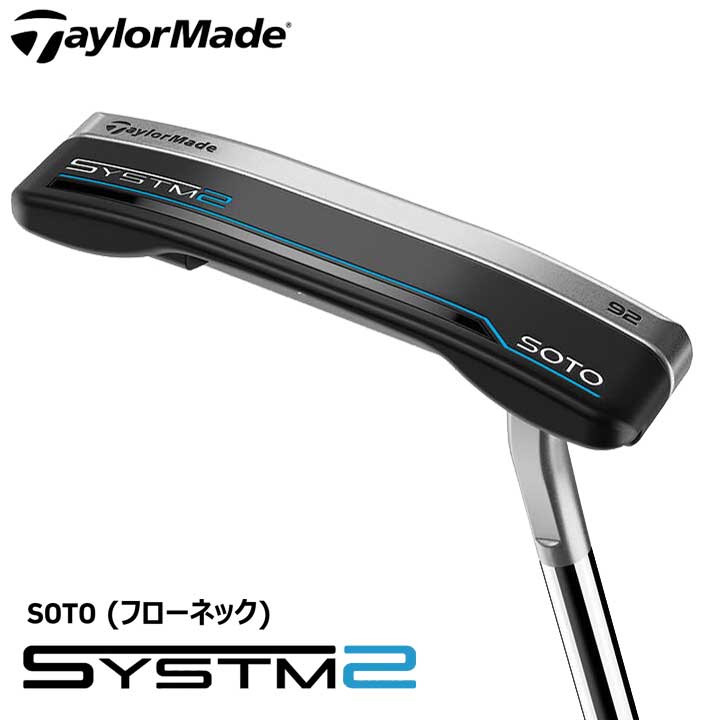 【2026モデル】テーラーメイド SYSTM2 Soto 92 パター 日本正規品 システムツー ソト TaylorMade