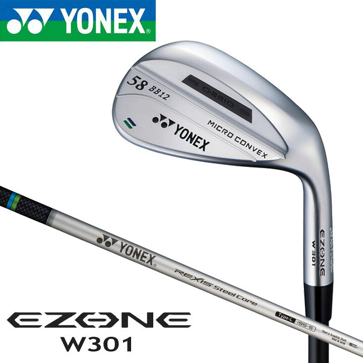 ヨネックス EZONE W301 ウェッジ　シャフト:REXIS Steel Core Type L スチール レクシススチールコア YONEX 20p｜フルショット店 20,636円