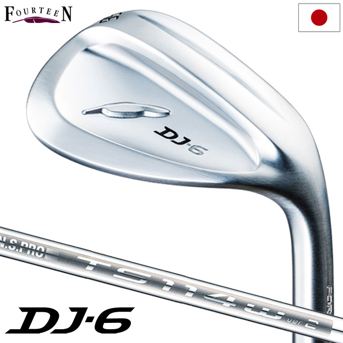 フォーティーン DJ-6 ウェッジ メンズ 右用 N.S.PRO TS-114w Ver2 スチールシャフト 日本正規品 2023年モデル【土日祝も発送】 Fourteen ゴルフクラブ DJ6 NSプロ NSPRO エヌエスプロ|JYPER’S Staff Store