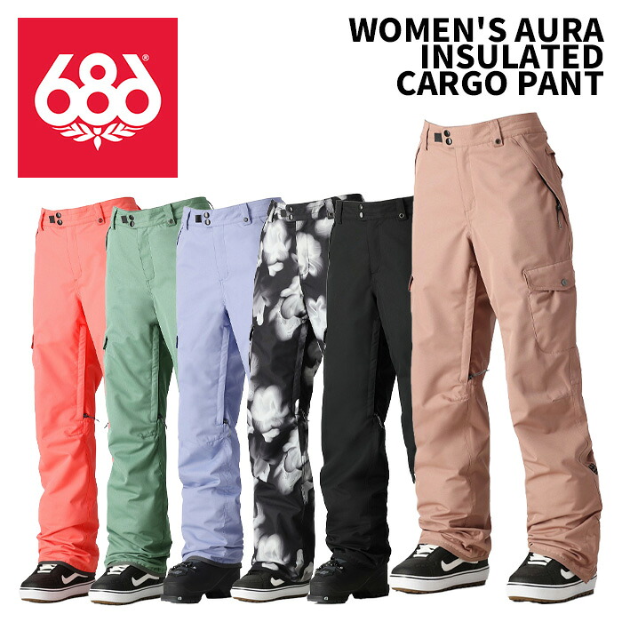 686 シックスエイトシックス ウェア WOMEN'S AURA INSULATED CARGO PANT 24-25(2025)モデル レディース パンツ