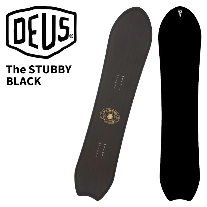 DEUS EX MACHINA デウスエクスマキナ スノーボード 板 The STUBBY BLACK 25-26 モデル|FUSO SKI SNOWBOARD