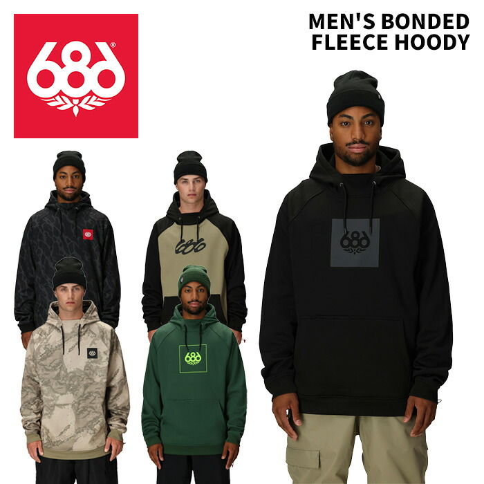 686 シックスエイトシックス ウェア MEN'S BONDED FLEECE HOODY 25-26モデル M4WNCS115｜FUSO SKI SNOWBOARD