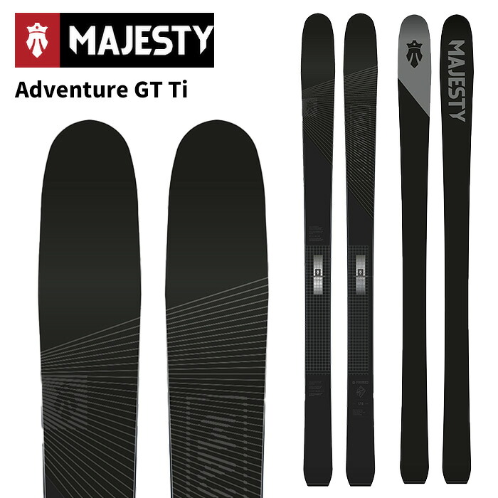 Majesty マジェスティ スキー板 Adventure GT Ti 板単品 25-26 モデル|FUSO SKI SNOWBOARD
