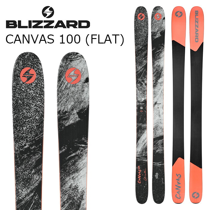 BLIZZARD ブリザード スキー板 CANVAS 100 (FLAT) 板単品 26-27モデル｜FUSO SKI SNOWBOARD