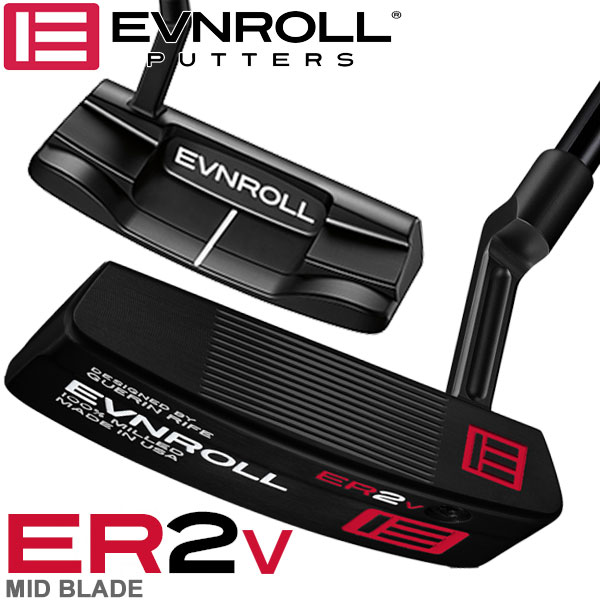 イーブンロール パター ER2vB ミッドブレード EVNROLL ベストオブベストパター 日本正規品 2022年モデル 正規品販売！