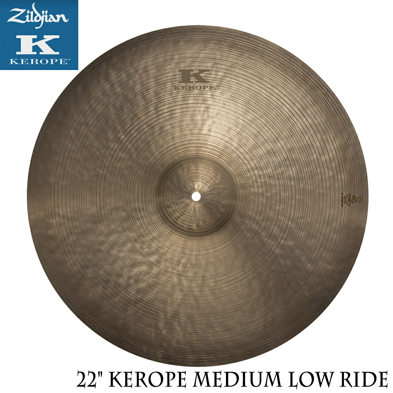 Zildjian ジルジャン 22" Kerope Medium Low Ride【22" Kerope Medium Low Ride】【クリーナー クロス 付 】 シンバル ライド クラッシュ ケロップ 2025|ワタナベ楽器 SHOP