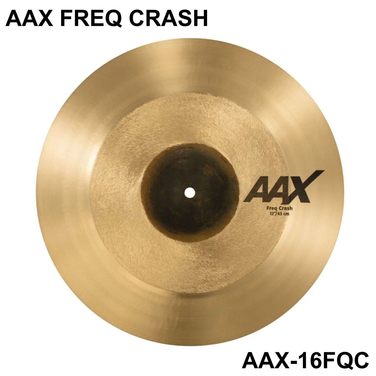 SABIAN セイビアン AAX FREQ CRASH AAX-16FQC【AAX-16FQC】【 7月11日時点メーカー在庫あり 】 ドラム シンバル クラッシュ フリーク｜ワタナベ楽器　ＳＨＯＰ