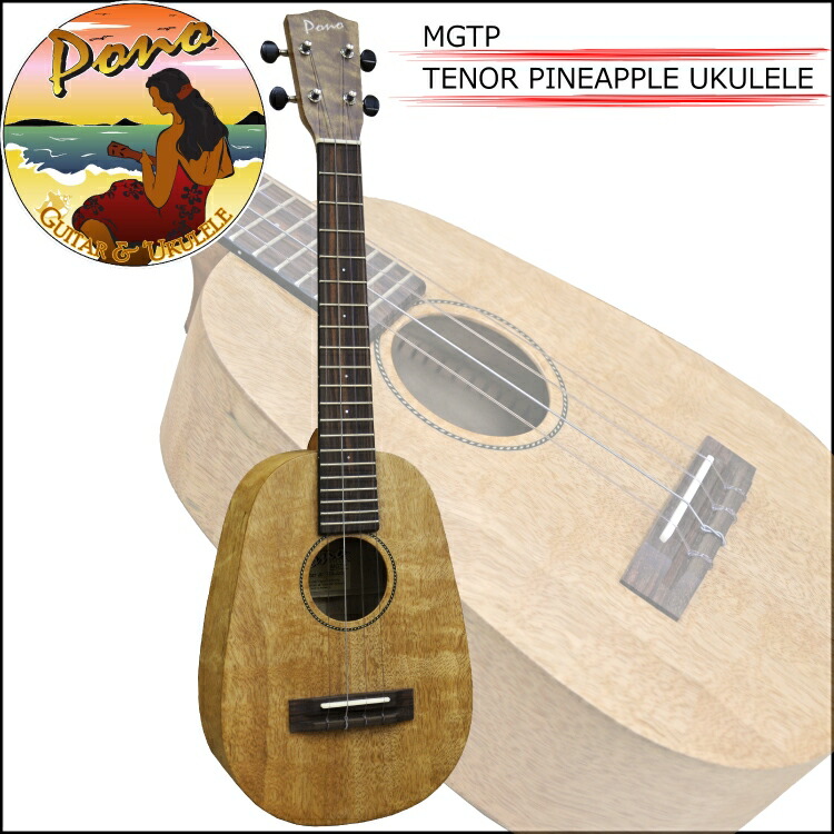 PONO MGTP TENOR UKULELE PINEAPPLE Mango Series ポノ テナー