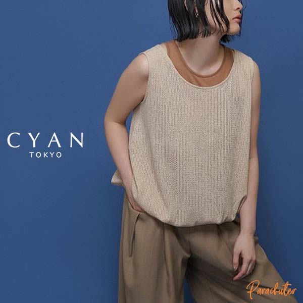 【CYAN TOKYO】シアン トーキョー シアーコンビバルーンタンク 601480 2026 summer collection 人気 30代 40代 50代 60代 セレクトショップ パラシューター シアン 横浜セレクトショップ 公式 オンラインショップ 正規取扱店｜セレクトショップ Parachuter