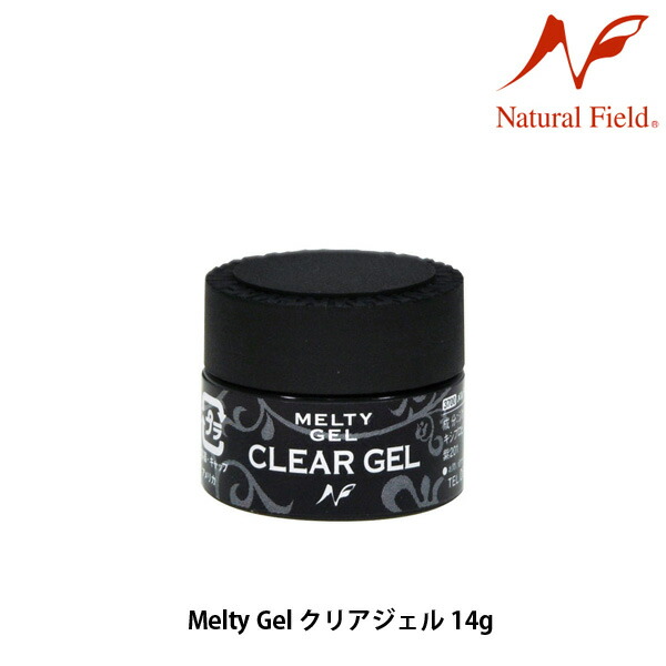 Melty Gel クリアジェル Natural Field Melty Gel（メルティジェル） クリアジェル | 商品情報