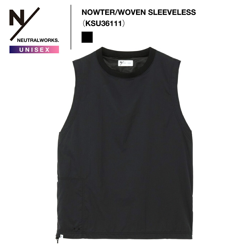 《NEUTRALWORKS.》ニュートラルワークス ユニセックス｜ナウター/ウーブンスリーブレス NOWTER/WOVEN SLEEVELESS（KSU36111）2026S/S ※予約商品（6月上旬お届け予定）【後払決済不可】
