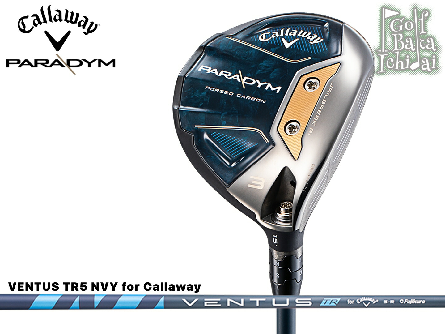 Callaway PARADYM フェアウェイウッド 5W Callaway PARADYM MAX FAST フェアウェイウッド5W R
