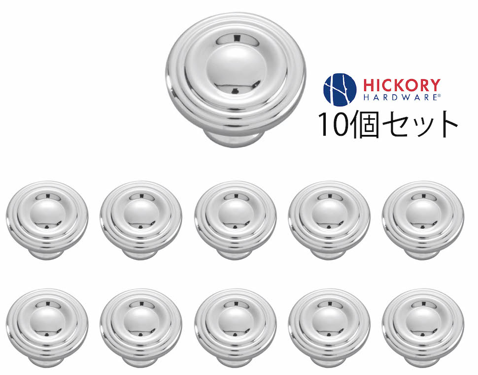 貨物輸送無料  押し入れノッブ インポートノッブ HICKORY KNOB 押し入れ ツマミ クローム しろがね色 手持ち部分 抽き出し 受け取り人 30粍 Polished Chrome ポリッシュド Cr 亜米利加 インポート調度品 アメリカン インポート住み家 10個仕掛ける