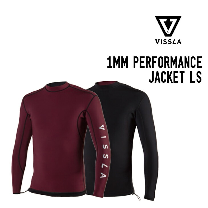 VISSLA ヴィスラ 1MM PERFORMANCE JACKET LS パフォーマンス ジャケット ロングスリーブ タッパー ウェットスーツ｜スノーボードSHOP 【SIDECAR】