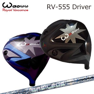 WAOWW RV-555 Driver BASILEUS AAA BLADE 2026ワオ RV-555 １番ウッド バシレウス トリプルエー ブレイド 2026 制限事項500本生み出すこと青写真