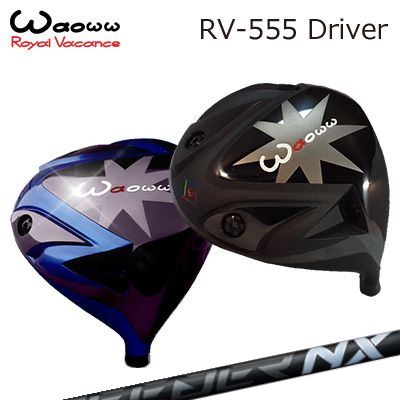 WAOWW RV-555 Driver FUJIKURA SPEEDER NX BLACKワオ RV-555 ドライバー フジクラ スピーダー エヌエックス ブラック｜オーエスゴルフ