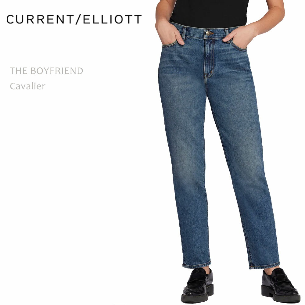 【SALE】CURRENT ELLIOTT（カレントエリオット）THE BOYFRIEND Cavalier彼氏 彼氏ジーンズ 伸び伸びするデニム レディースジーンズ レディースデニム ジーンズズボン下 カレントエリオット