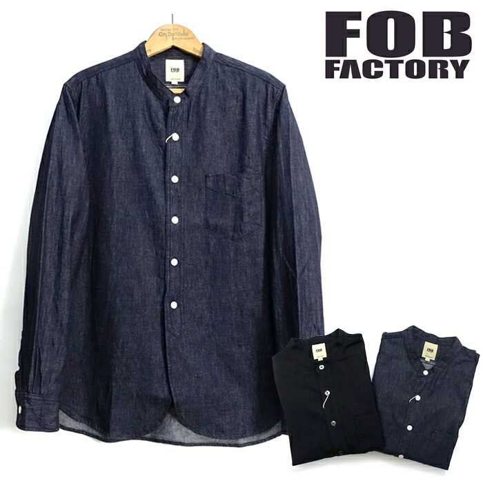 FOBファクトリー [F3470]長袖 デニム バンドカラー シャツ DENIM BAND COLLAR SHIRT 日本製｜CLEVER WEB SHOP