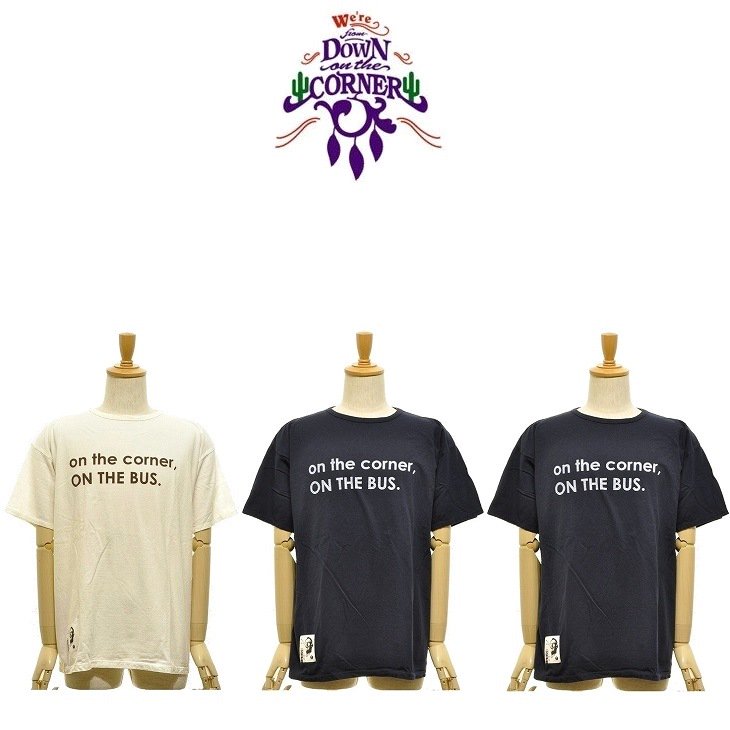 【送料無料】【MEN'S】DOWN ON THE CORNER "ON THE BUS" S/S HEMP COTTON TEE ダウンザコーナーからヘンプオーガニックコットンのショートスリーブTシャツ。湿度の高い日本の夏を考慮し新たに考案したヘンプコットンファブリックを用いたダウンザコーナーオリジナルのTシャツ｜ヘンプウェア　FOOL THE HERMIT