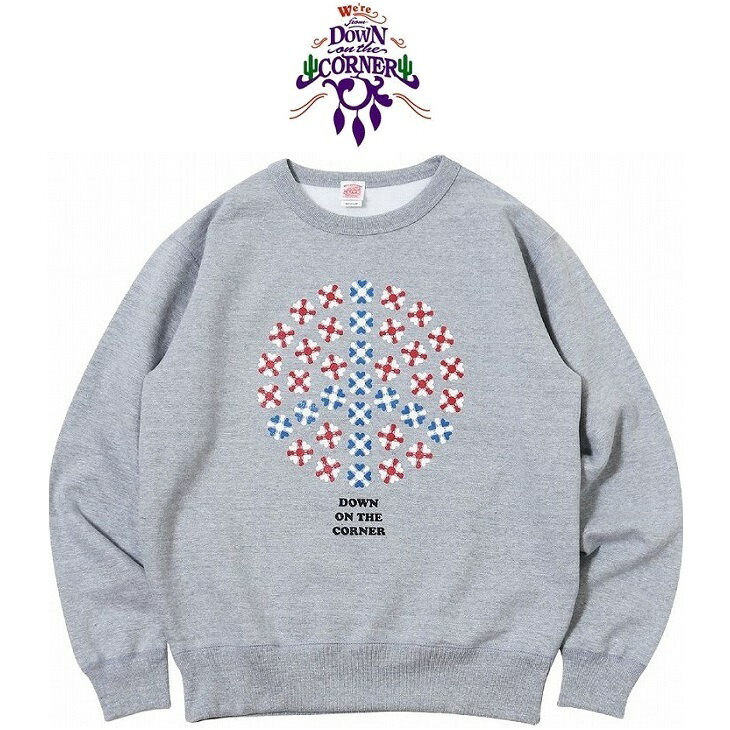 【貨物輸送無料】【MEN\u0027S】DOWN ON THE CORNER ダウンザコーナー CREW SWEAT SHIRT \